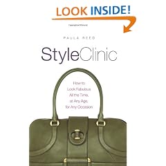 Style Clinic: How to Look Fabulous All the Time, at Any Age, for Any Occasion