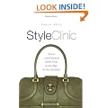 Style Clinic: How to Look Fabulous All the Time, at Any Age, for Any Occasion