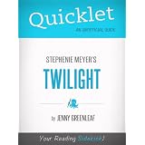 Quicklet on Twilight by Stephanie Meyer (CliffNotes-like Book Summary) ~ Jenny Greenleaf