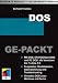 DOS Ge-Packt