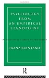Psychology from an Empirical Standpoint (International Library of Philosophy)