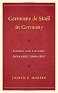 Germaine de Staël and German Women: Constructing Literary Authority