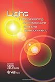 Light in engineering, architecture and the environment