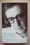 The complete prose of Woody Allen