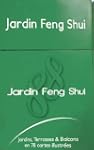Jardin Feng Shui : Jardins, terrasses...