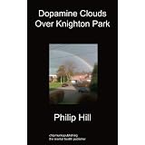 Dopamine Clouds Over Knighton Park ~ Phillip Hill