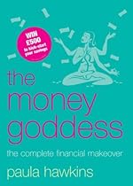 Money Goddess: The Financial Guide For Women Money Goddess: The Financial Guide For Women