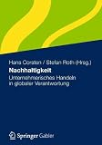 Produkt-Bild: Nachhaltigkeit: Unternehmerisches Handeln in globaler Verantwortung