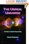 The Unreal Universe: A Study in Applied Spirituality