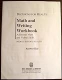 Math and Writing Workbook Addresses Math and Verbal Skill Middle School Health, Answer Key