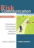 Risk communication : a handbook for communicating environmental, safety, and health risks