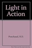 Light in action