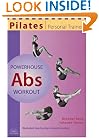 Pilates Personal Trainer Powerhouse Abs Workout: Illustrated Step-by-Step Matwork Routine