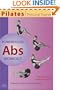 Pilates Personal Trainer Powerhouse Abs Workout: Illustrated Step-by-Step Matwork Routine