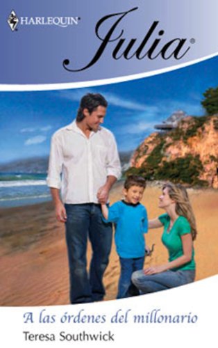 A las órdenes del millonario (Julia) (Spanish Edition)