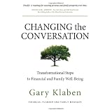 Changing the Conversation: Transformational Steps to Financial and Family Well-Being