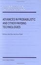 Advances in Probabilistic and Other Parsing Technologies (Text, Speech and Language Technology, Volume 16) (Text, Speech and Language Technology)