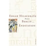 Berlin... Endstationvon "Edgar Hilsenrath"