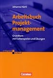 Produkt-Bild: Erfolgreich im Beruf: Arbeitsbuch Projektmanagement: Grundkurs mit Fallbeispielen und &Uuml;bungen