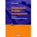 Erfolgreich im Beruf: Arbeitsbuch Projektmanagement: Grundkurs mit Fallbeispielen und �bungen