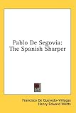 Books : Pablo de Segovia: The Spanish Sharper