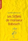 Les Sifflets de monsieur Babouch