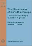 The Classification Of Quasithin Groups: I: Structure of Strongly Quasithin $K$ groups (Mathematical Surveys and Monographs)