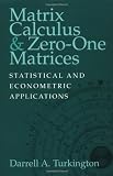 Matrix Calculus and Zero-One Matrices: Statistical and Econometric Applications