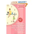 How to be an Amazing Mum When You Just Don't Have the Time: The Ultimate Handbook for Hassled Mothers