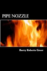 Pipe Nozzle: Firefighting Prose You Can Read