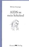 AIDS ist mein Schicksal-