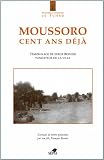 Moussoro, 100 ans d�j�