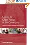 Caring for older people in the community (Wiley Series in Nursing)