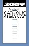 Catholic Almanac 2009 (Our Sunday Visitor's Catholic Almanac)