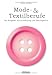 Mode- & Textilberufe: Der Ratgeber für Ausbildung und Berufspraxis bei Bücher zum Namen: 41Iilqf92TL._SL75_