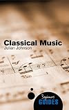 Classical music : a beginner's guide