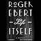 Life Itself: A Memoir