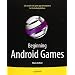 Beginning Android Games