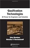 Gasification Technologies: A Primer for Engineers and Scientists (Chemical Industries)