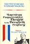 Did You Ever See a Dream Walking? American Conservative Thought in the Twentieth Century