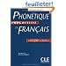 Phon�tique progressive du fran�ais : Niveau avanc� avec 400 exercices