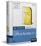 Microsoft Office Access 2007 - Das Handbuch - Ralf Albrecht, Natascha Nicol