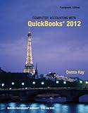 Computer Accounting with Quickbooks 2012 and Student CD