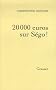20 000 euros sur S�go !