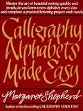 CALLIGRAPHY ALPHABETS MADE EASY