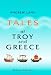 Tales of Troy and Greece