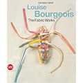 Louise Bourgeois, The Fabric Works