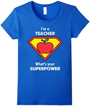 Women's I'm a Teacher What's Your Superpower T-Shirt Medium Royal Blue