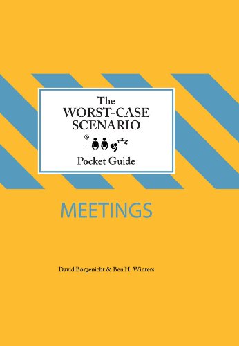 The Worst-Case Scenario Pocket Guide: Meetings