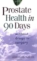 Prostate Health in 90 Days
